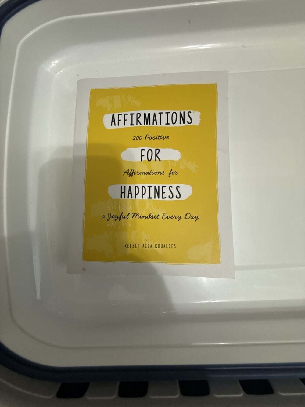 Affirmations for Happiness: 200 Positive Affirmations for a Joyful Mindset Every